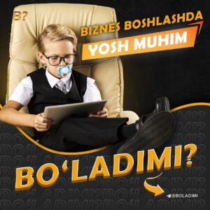 biznes boshlash uchun yosh muhim boladimi 65cada9de08f6