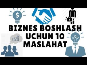 biznesni boshlovchilar uchun 10 ta maslahat 65cab228a5a77