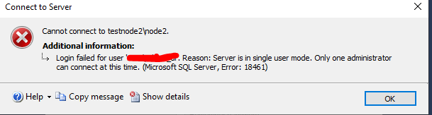 SQL Serve Login failed Server is in single user mode. Only one administrator can connect 
