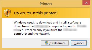 Do you trust this printer? Windows needs to download and install a software driver from PrintServerName computer to print to PrinterName. Proceed only if you trust the PrintServerName and the network