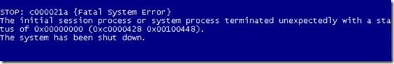 BSOD : STOP: c000021a (fatal System Error)