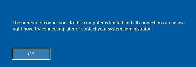 The number of connections to this computer is limited and all connections are in use right now. 