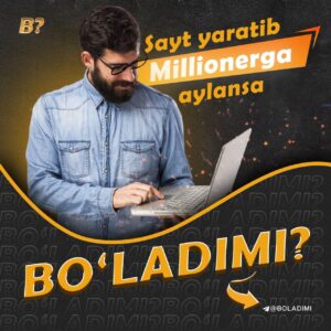 sayt yaratib millionerga aylansa boladimi 65cadde47a8a1