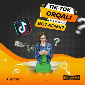 tik tok orqali pul ishlasa boladimi 65cae2165c6a1