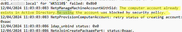 лог NetSetup.LOG - The computer account already exists in Active Directory.Re-using the account was blocked by security policy.